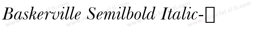 Baskerville Semilbold Italic字体转换